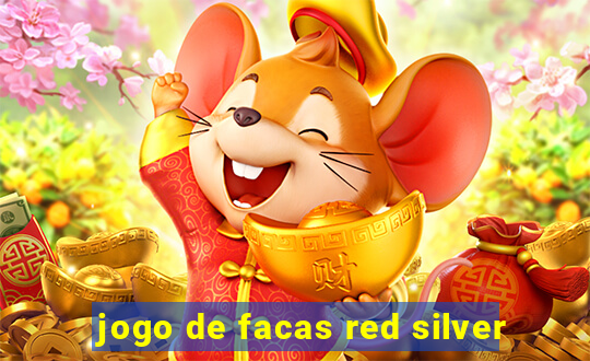 jogo de facas red silver